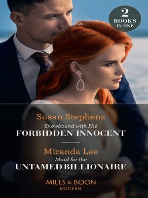 cover image of Snowbound With His Forbidden Innocent / Maid For the Untamed Billionaire